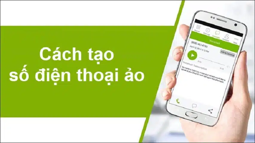 Cách tạo số điện thoại ảo Việt Nam và các nước khác