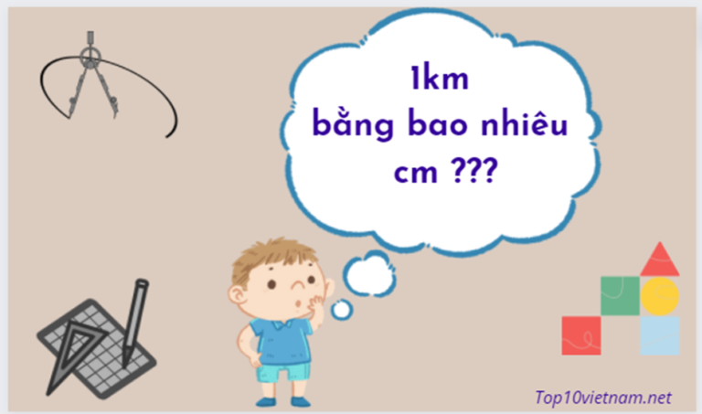 1km bằng bao nhiêu cm