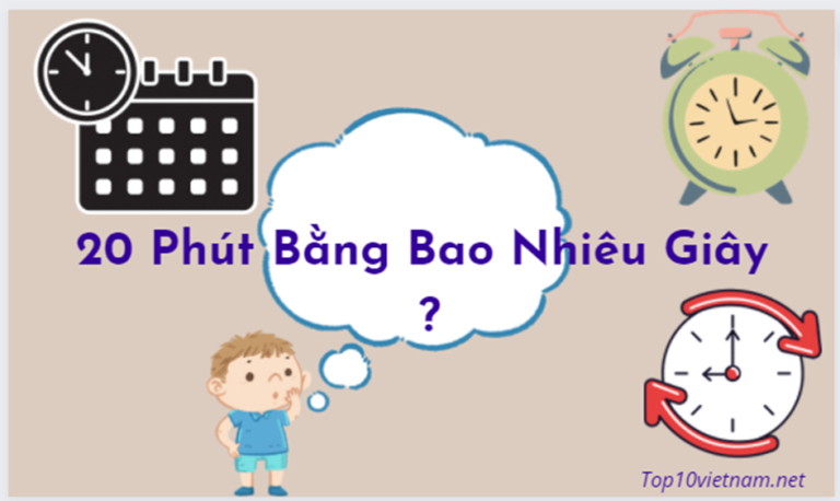 20 phút bằng bao nhiêu giây