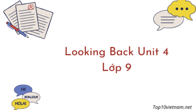 looking back unit 4 lớp 9