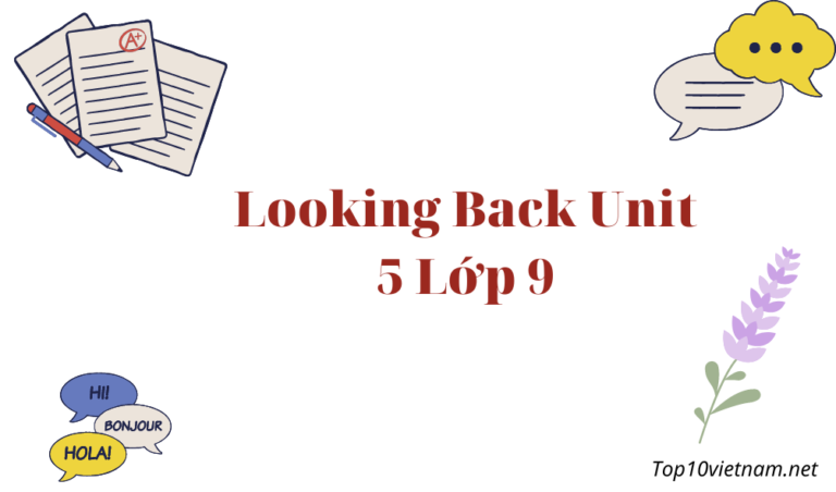 looking back unit 5 lớp 9