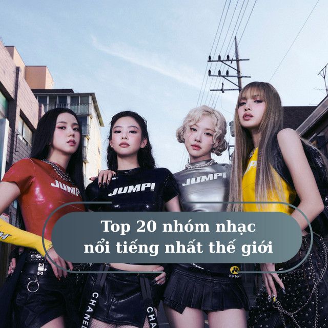 Top 20 nhóm nhạc nổi tiếng nhất thế giới