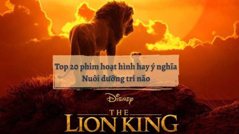 Top 20 phim hoạt hình hay ý nghĩa
